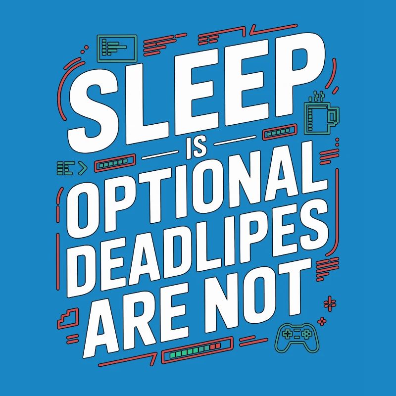 Game Developer Sleep Is Optional Game Programmer