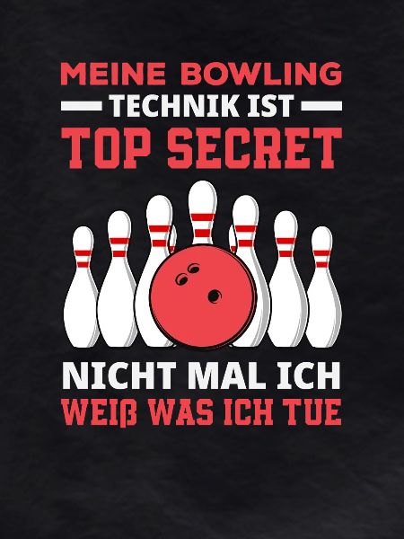 Bowling Technik Top Secret Spruch