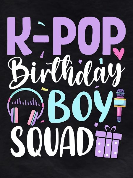 K Pop Birthday Boy Squad