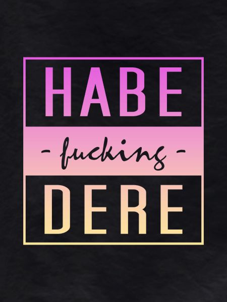 Habe Dere, habe dere, Servus