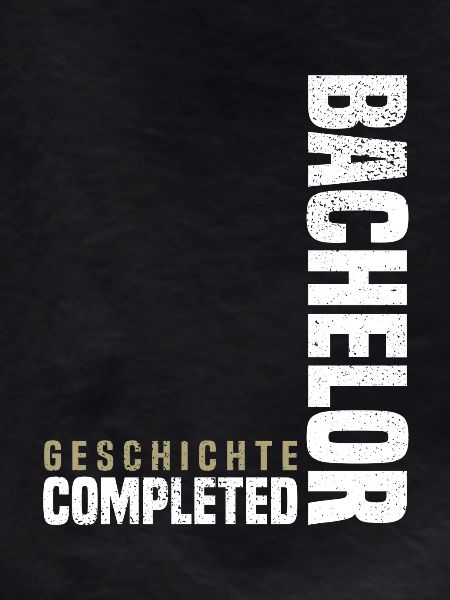 Bachelor Geschichte