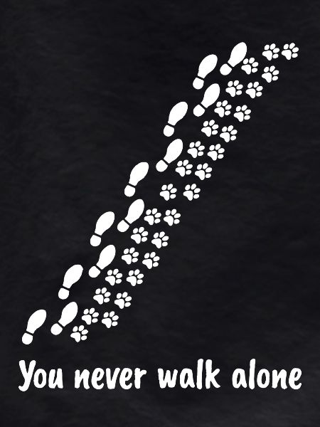You Never Walk Alone Pfotenabdrücke