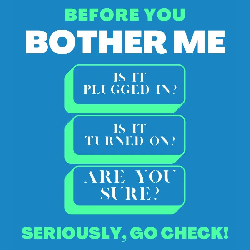 Before You Bother Me Funny Tech Support Checklist