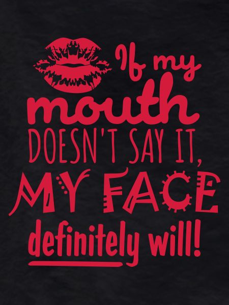 my face definitely will