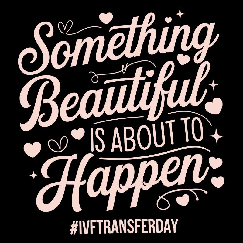 Hope on IVF Transfer Day