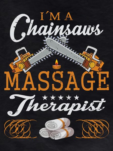 Chainsaw Massage