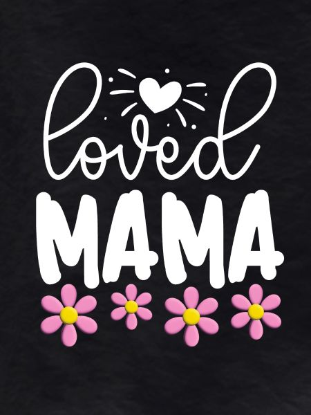 Loved Mama
