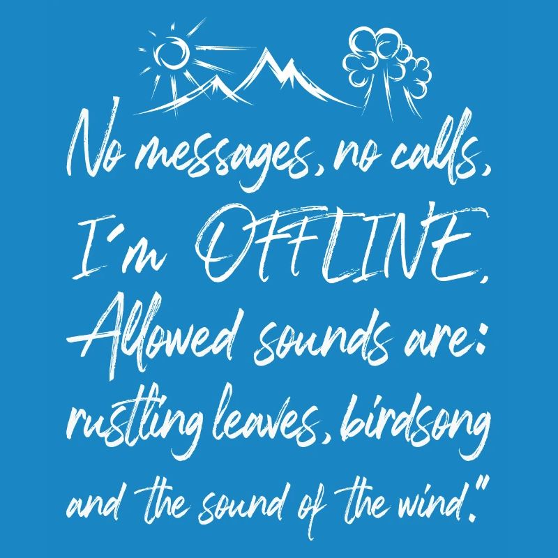Offline Nature Graffiti Time Out Forest Tree Mountain Text