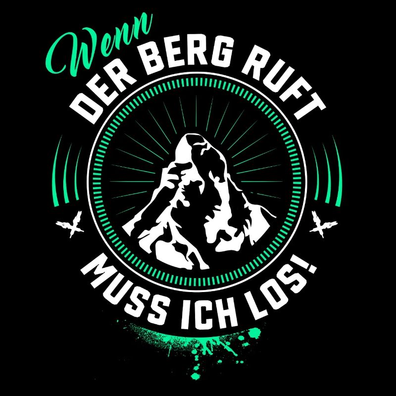 When the Mountain Calls - Hiking Mountaineer Saying