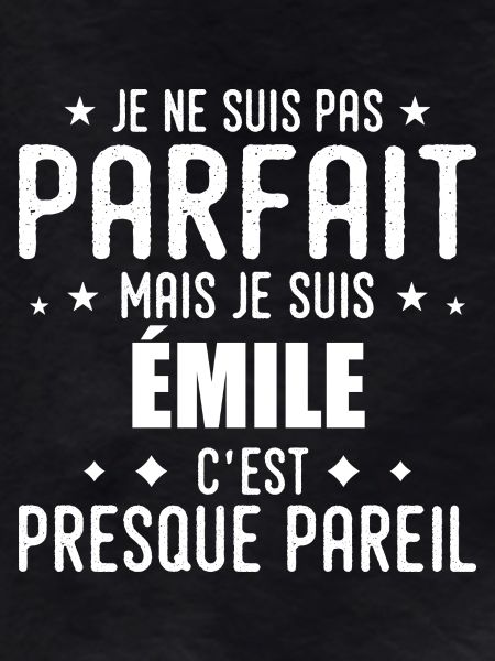 Emile: authentic, imperfect, top, perfection