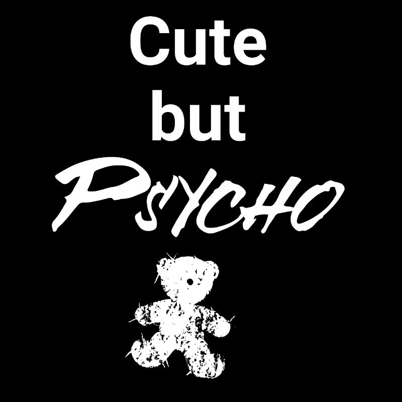 Cute but Psycho - Teddy Edition