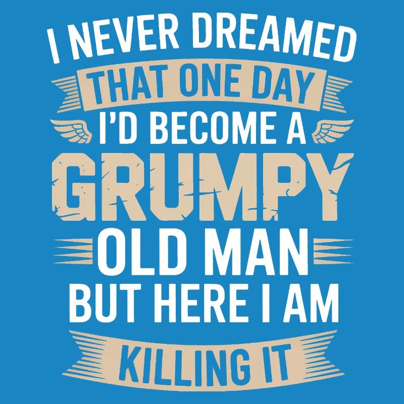 Grumpy Old Man: Killing It