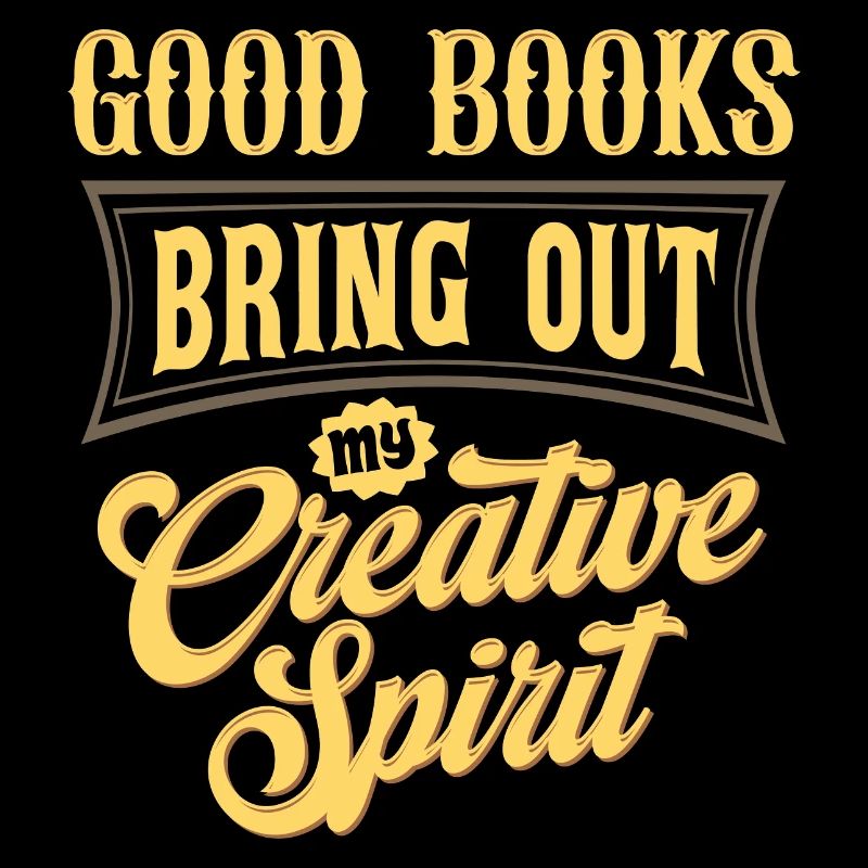Good Books Bring Out My Creative Spirit