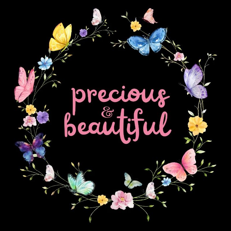 precious & beautiful