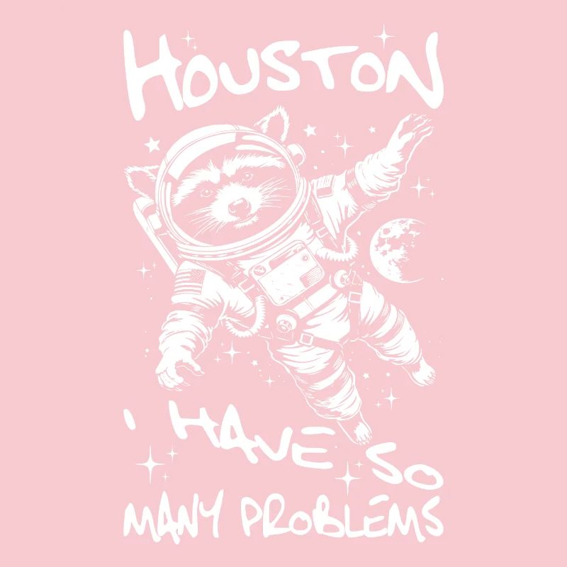 Houston I have so many problems Waschbär