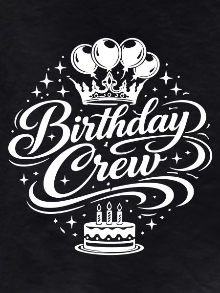 Birthday Crew Celebration