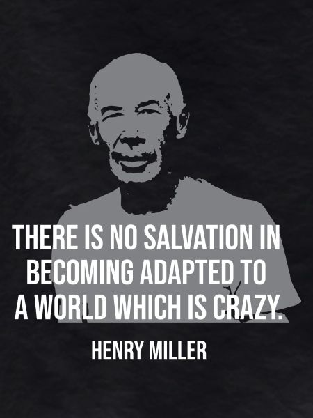 Henry Miller Quote Tee