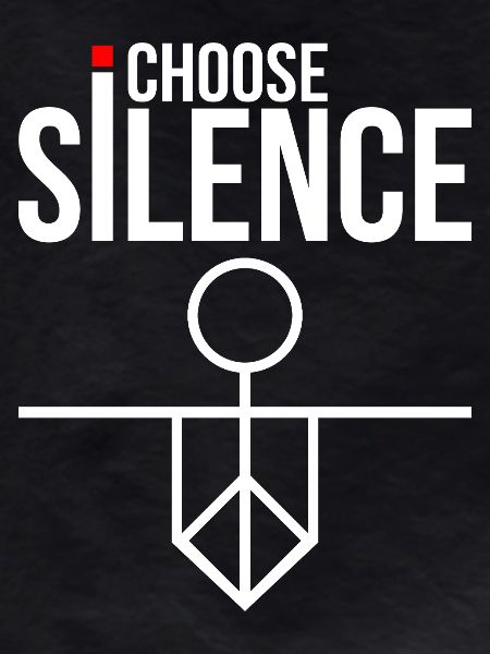 I Choose Silence