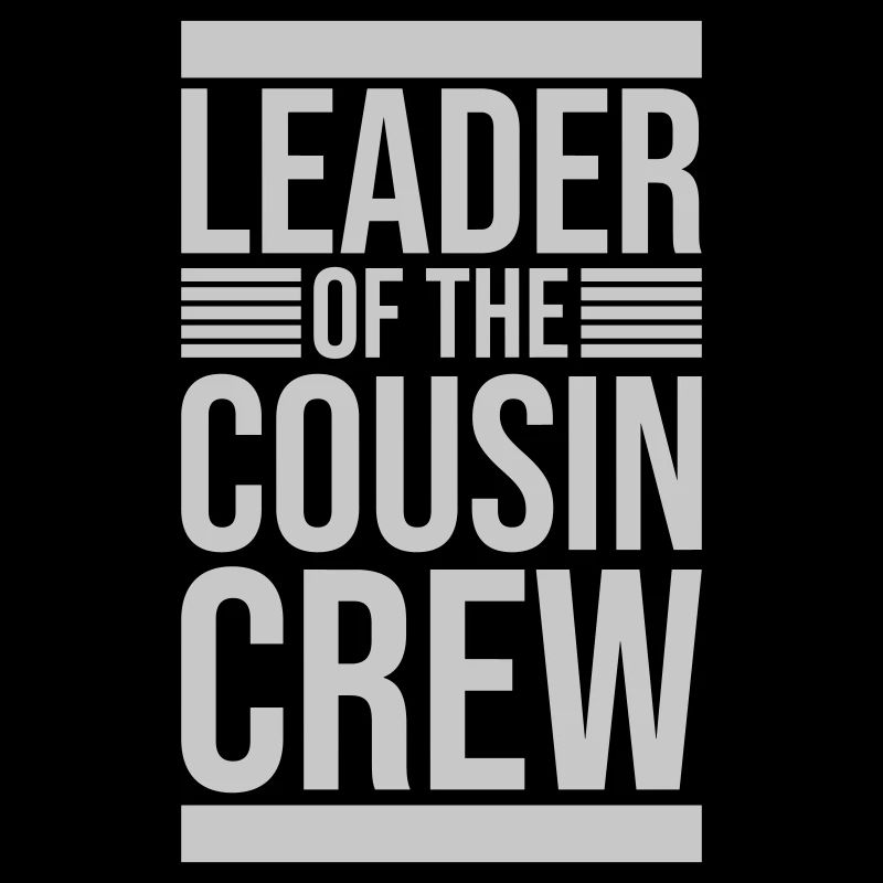 Leader Cousin Crew Team