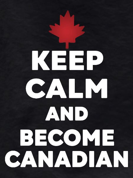 Keep Calm Become Canadian