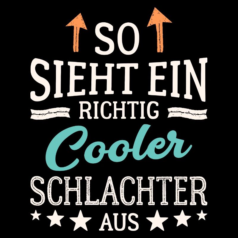 So sieht ein richtig cooler Schlachter aus