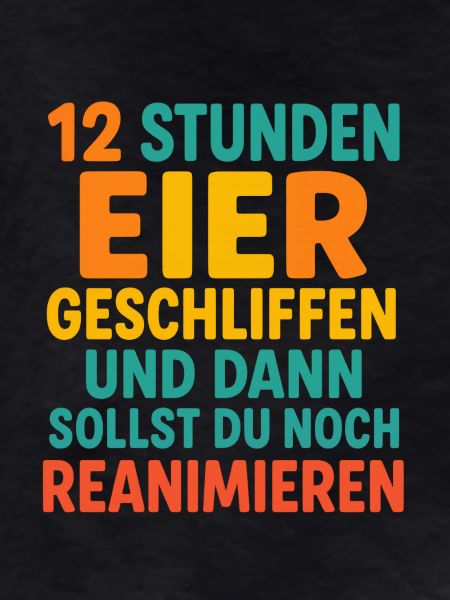 12 Stunden dienst