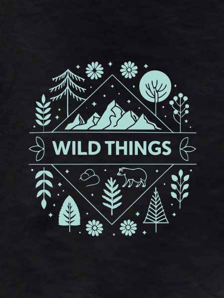 Wild Things Wild and Mountains