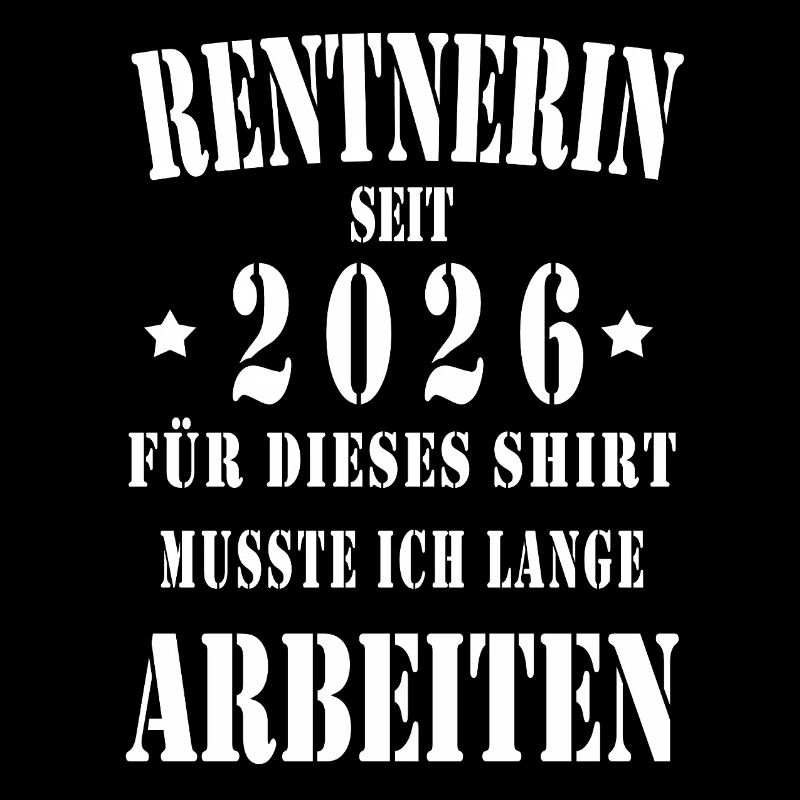 Rentnerin 2026 Shirt Slogan