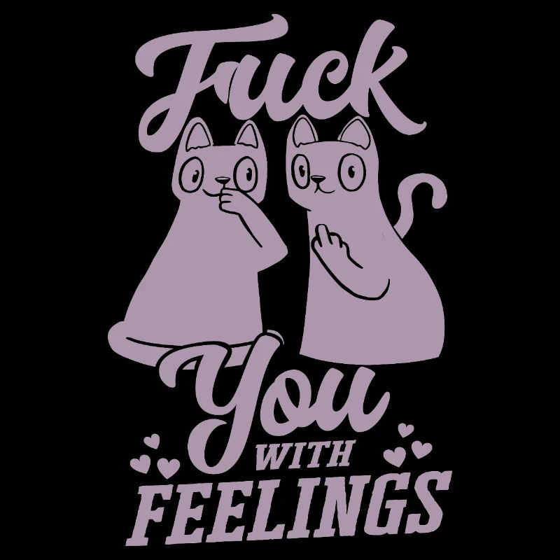 Cat with feelings funny sarcastic