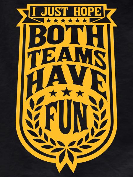 Both Teams Have Fun