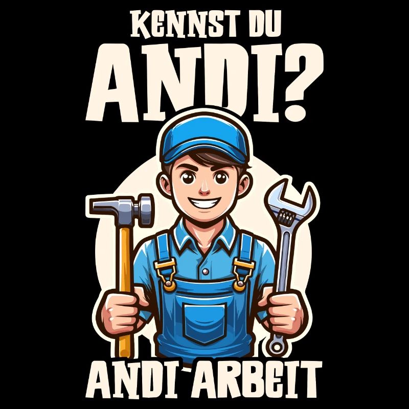 Handwerker Andi Arbeit Geschenk Sprüche Lustig
