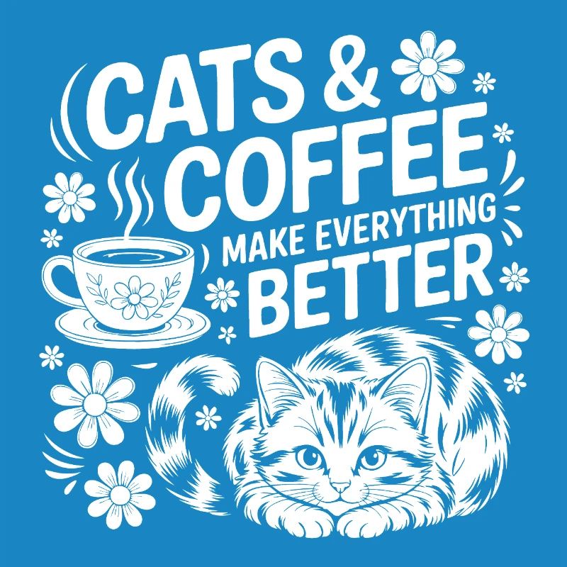 Katze und Kaffee ist alles was ich brauche