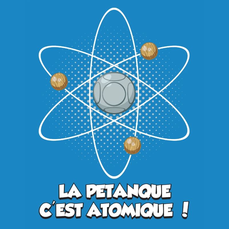 la pétanque c'est atomique !