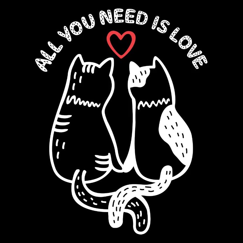 Katzen - Alles, was du brauchst, ist Liebe