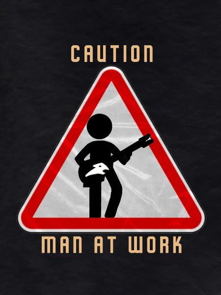 Caution MAN at work