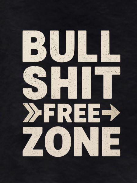 Bullshit Free Zone