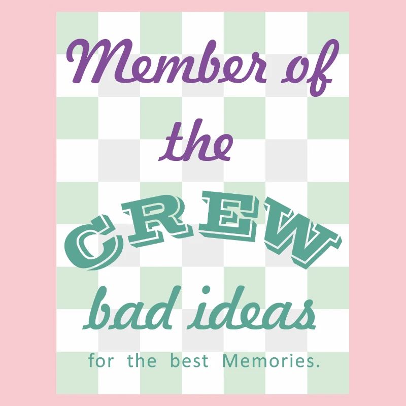 Crew Member: Bad Ideas