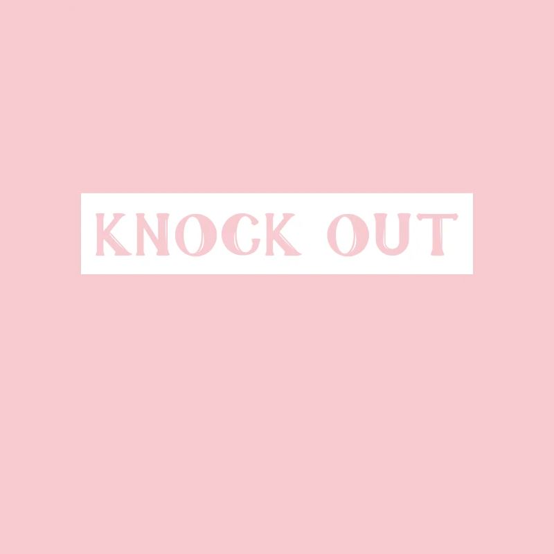 Knock out, knockout, knockout