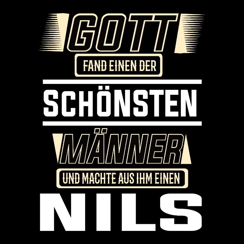 Nils der schönste Mann von Gott geformt Design