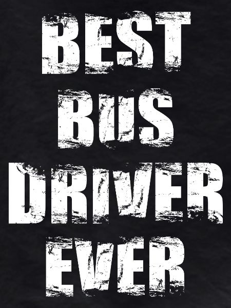 Best Bus Driver Ever