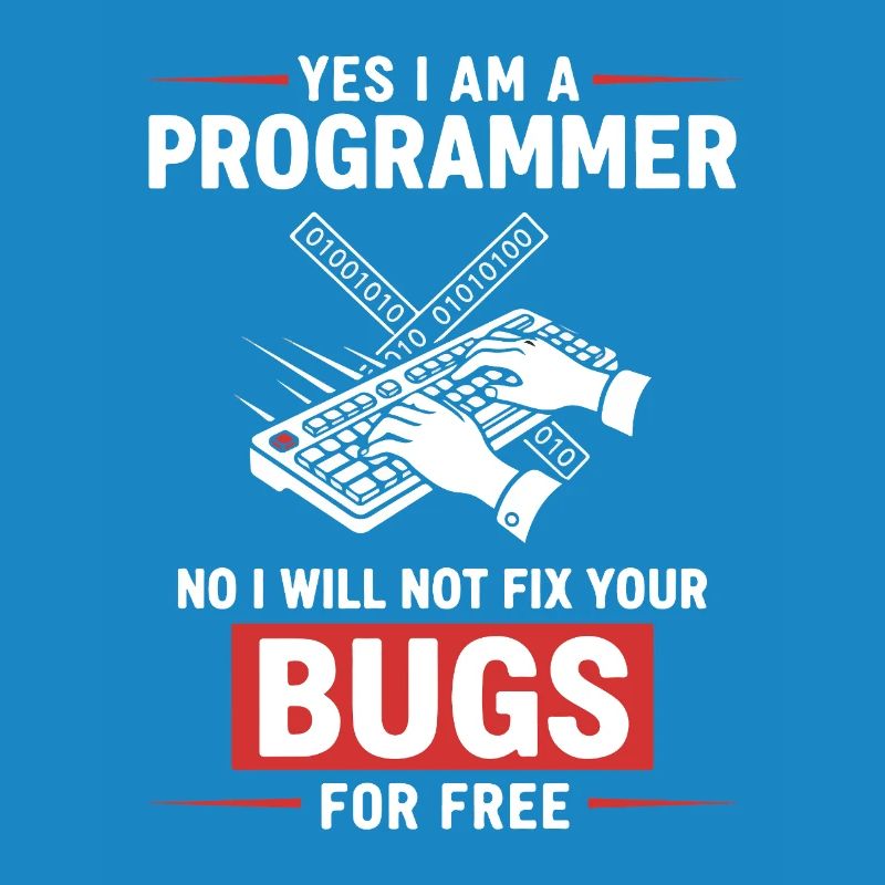Humor Fixed Programmer No Bugs