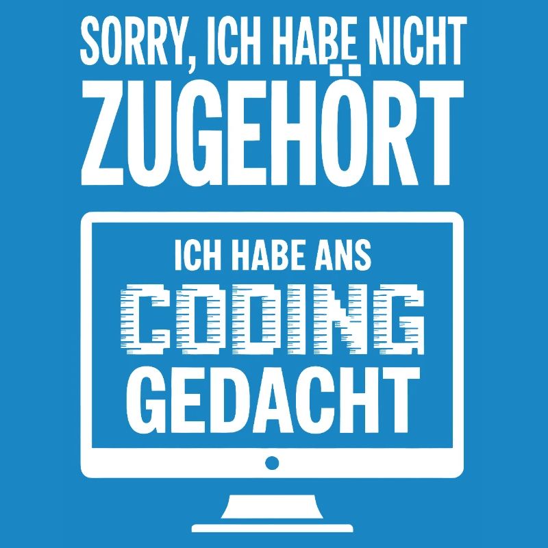 Sorry, I thought coding