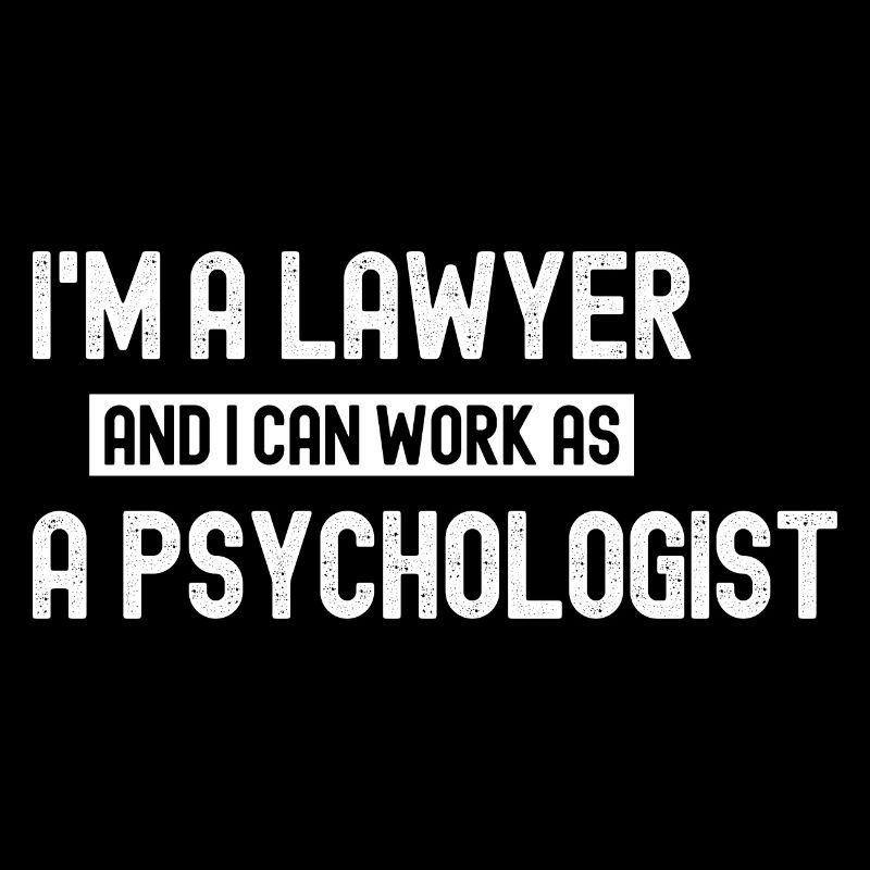 i'm a lawyer and i can work as a psychologist