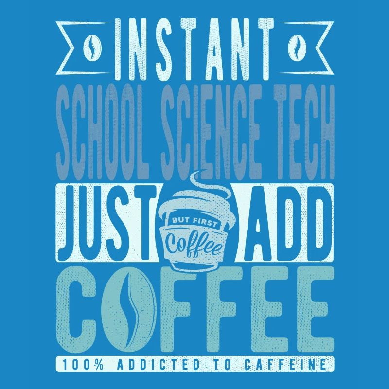 Schulwissenschaft Tech Kaffee Spruch
