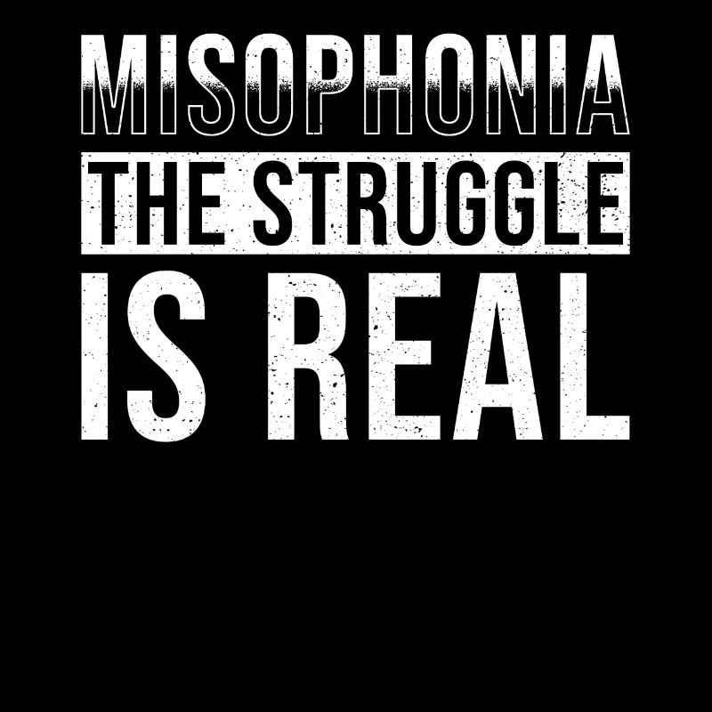 Misophonia Saying