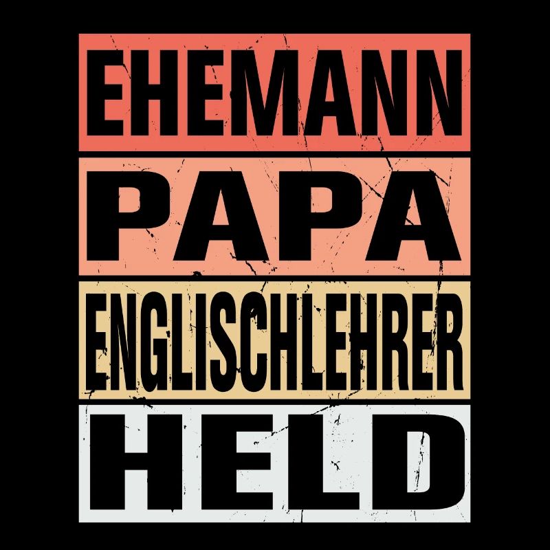 Englischlehrer Vater Ehemann Held