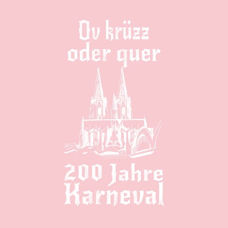 200 Jahre Kölner Karneval - Ov krüzz oder quer