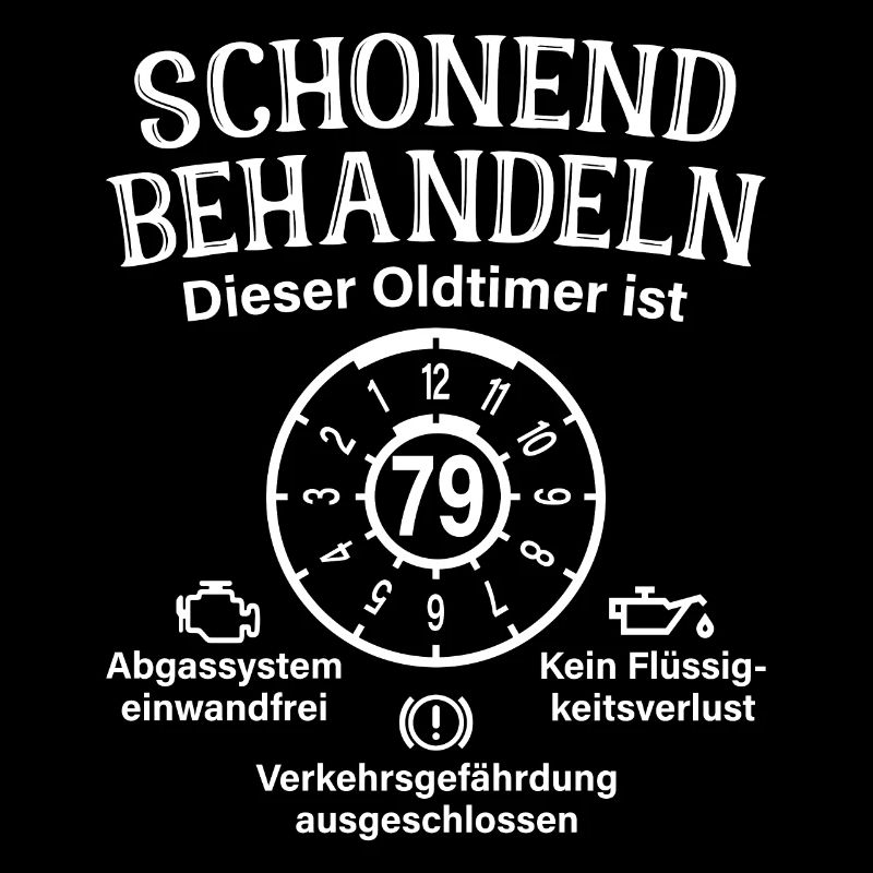 79. Geburtstag Schonend Behandeln Oldtimer Ist 79