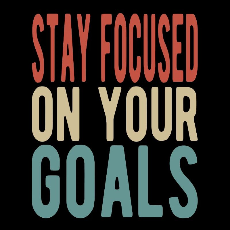 Restez concentré sur vos objectifs