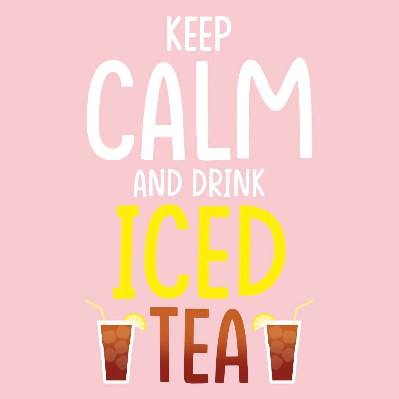 Iced Tea Drink Design Keep Calm and Iced Tea